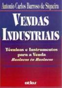 Vendas Industriais: Técnicas e Instrumentos para a Venda
