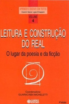 Leitura e Construção do Real: o Lugar da Poesia e da Ficção