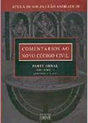 Comentários ao Novo Código Civil: Parte Geral - vol. 1