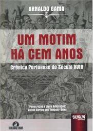 Um Motim Há Cem Anos