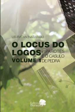 O locus do logos: Piparotes e o casulo de pedra