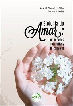 Biologia do amar: implicações formativas no conviver