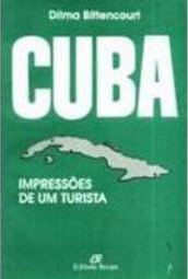 Cuba: Impressões de um Turista