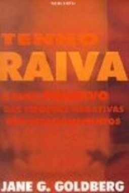 Tenho Raiva: Papel Positivo das Emoções Negativas nos Relacionamentos