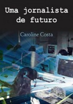 Uma Jornalista de Futuro