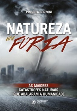 Natureza em fúria: As maiores catástrofes naturais que abalaram a humanidade