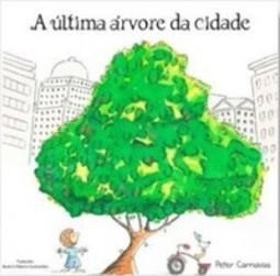 A última árvore da cidade