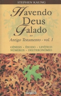 Havendo Deus Falado no Antigo Testamento (Selecionados | Estudo Bíblico #1)