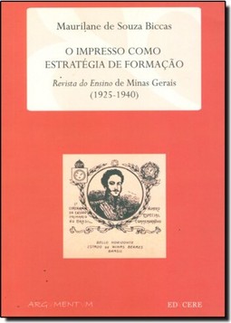 Impresso Como Estrategia De Formacao - Revista Do Ensino De Minas Gerais, O