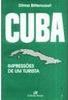 Cuba: Impressões de um Turista