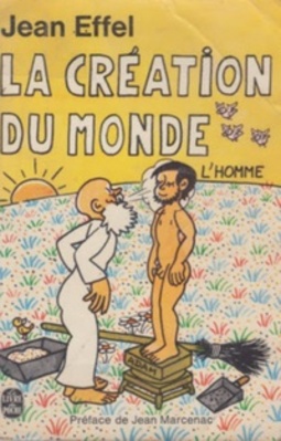 La Création du Monde: L'homme (Le Livre de Poche)