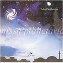 Celebração da Vida: Missa Planetária