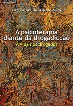 A psicoterapia diante da drogadicção: a vida nos drogados