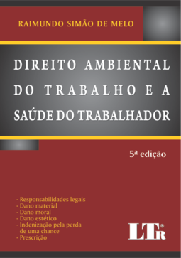 Direito Ambiental do Trabalho e a Saúde do Trabalhador