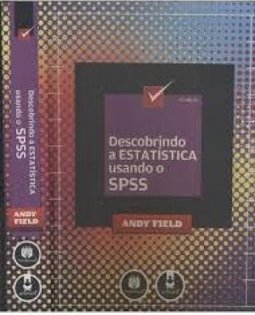 DESCOBRINDO A ESTATISTICA UTILIZANDO O SPSS
