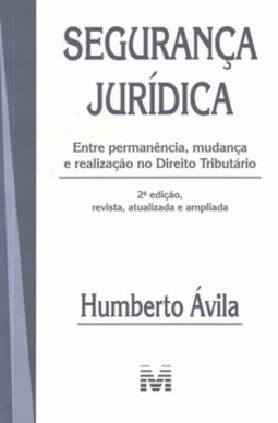 Segurança jurídica: entre permanência, mudança e realização no direito tributário