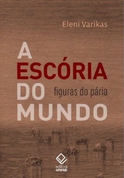 A escória do mundo: figuras do pária