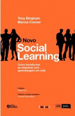 O novo social learning: Como transformar as empresas com aprendizagem em rede