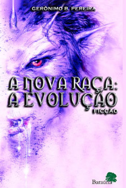 A nova raça: A evolução