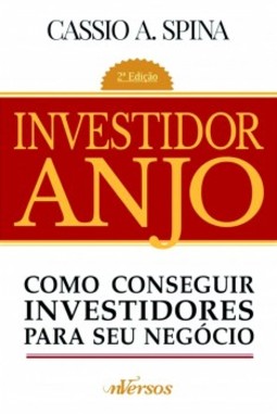 Investidor anjo: Como conseguir investidores para seu negócio
