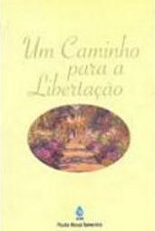 Caminho para a Libertação, Um