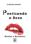 Poetizando o sexo: desejos e devaneios