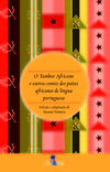 O tambor africano e outros contos dos países africanos de língua portuguesa
