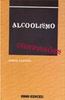 Alcoolismo: Confissões