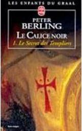 Le Calice Noir: Le Secret des Templiers - IMPORTADO