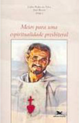Meios para uma Espiritualidade Presbiteral