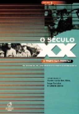 O Século XX: o Tempo das Certezas