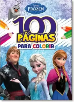 Disney Frozen - 100 Paginas Para Colorir