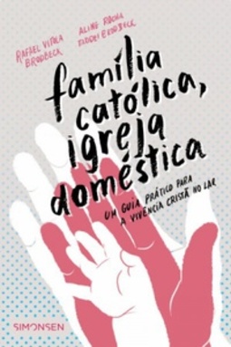Família Católica, Igreja Doméstica