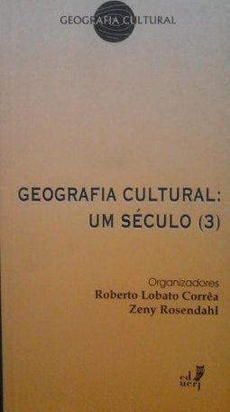 Geografia Cultural: um Século (3)