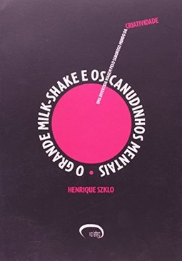 O Grande Milk-Shake e os Canudinhos Mentais