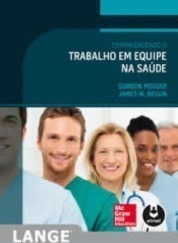 Compreendendo O Trabalho Em Equipe Na Saúde