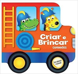 Criar E Brincar - Caminhões
