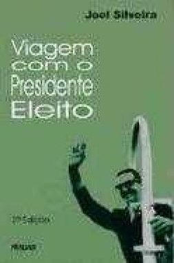 Viagem com o Presidente Eleito