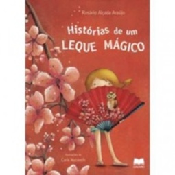 HISTÓRIAS DE UM LEQUE MÁGICO (O Mundo à Minha Volta)