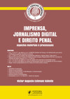 Imprensa, jornalismo digital e direito penal: aspectos materiais e processuais