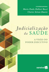 Judicialização da saúde: a visão do poder executivo