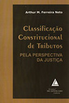 Classificação constitucional de tributos: Pela perspectiva da justiça