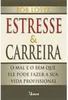 Estresse & Carreira