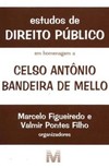 Estudos de direito público: em homenagem a Celso Antônio Bandeira de Mello