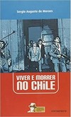 Viver E Morrer No Chile
