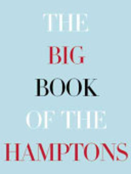 The Big Book of The Hamptons