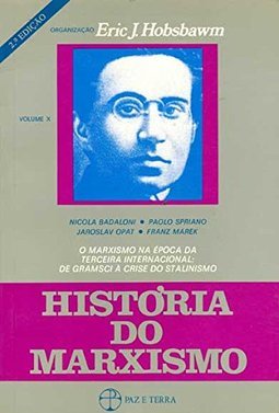 História do Marxismo - Vol. 10