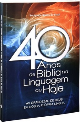 40 anos de Bíblia na Linguagem de Hoje
