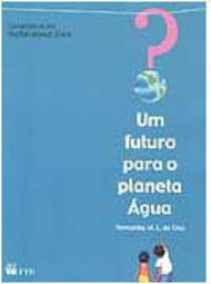 Futuro para o Planeta Água, Um