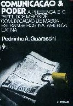 Comunicação e Poder: a Presença e o Papel dos Meio